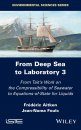 From Deep Sea to Laboratory, Volume 3