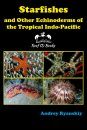 Starfishes and other Echinoderms of the Tropical Indo-Pacific