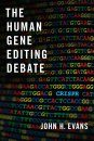The Human Gene Editing Debate