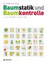 Handbuch der Baumstatik und Baumkontrolle [Manual of Tree Statics and Tree Inspection]