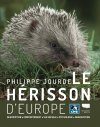 Le Hérisson d'Europe [The European Hedgehog]