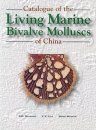 The Catalogue of the Living Marine Bivalve Molluscs of China