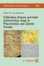 Foliicolous Lichens and Their Lichenicolous Fungi in Macaronesia and Atlantic Europe