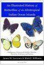 An Illustrated History of Butterflies of the Afrotropical Indian Ocean Islands