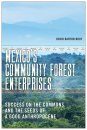 Mexico’s Community Forest Enterprises