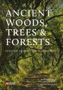 Ancient Woods, Trees & Forests