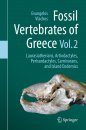 Fossil Vertebrates of Greece, Volume 2