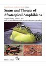 Amphibian Biology, Volume 11, Part 7 – Status and Threats of Afrotropical Amphibians