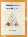 Algal Diversity of Chhattisgarh