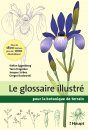 Le Glossaire Illustré pour la Botanique de Terrain [The Illustrated Plant Glossary: A Visual Dictionary for Field Botany]