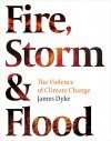 Fire, Storm & Flood