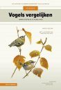  Veldgids Vogels Vergelijken: Herken Soorten die op Elkaar Lijken [Field Guide to Comparing Birds: Recognizing Species that Look Alike]