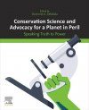 Conservation Science and Advocacy for a Planet in Peril