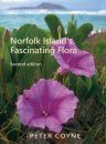 Norfolk Island’s Fascinating Flora