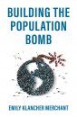 Building the Population Bomb