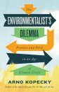 The Environmentalist's Dilemma