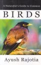 A Naturalist's Guide to Common Birds [of North India]