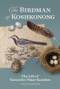 The Birdman of Koshkonong