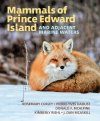 Mammals of Prince Edward Island and Adjacent Marine Waters