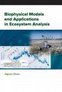 Biophysical Models and Applications in Ecosystem Analysis