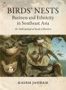 Birds' Nests – Business and Ethnicity in Southeast Asia