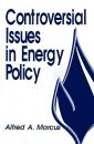Controversial Issues in Energy Policy