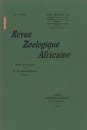 Revue de Zoologie et de Botanique Africaines, Volume 13 & Bulletin CZC Volume 2 (3-Volume Set)