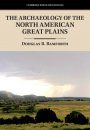 The Archaeology of the North American Great Plains