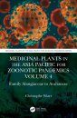 Medicinal Plants in the Asia Pacific for Zoonotic Pandemics, Volume 4