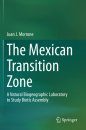The Mexican Transition Zone