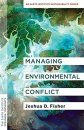 Managing Environmental Conflict
