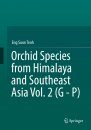 Orchid Species from Himalaya and Southeast Asia, Volume 2 (G-P)