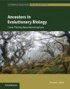 Ancestors in Evolutionary Biology