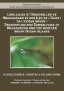 Dragonflies and Damselflies of Madagascar and the Western Indian Ocean Islands / Libellules et Demoiselles de Madagascar et des Iles de l'Ouest de l'Océan Indien