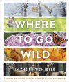 Where to Go Wild in the British Isles