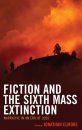 Fiction and the Sixth Mass Extinction