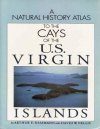 Natural History Atlas to the Cays of the US Virgin Islands