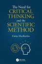 The Need for Critical Thinking and the Scientific Method