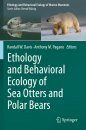 Ethology and Behavioral Ecology of Sea Otters and Polar Bear