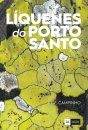 Líquenes do Porto Santo [Lichens of Porto Santo]