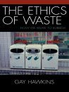 The Ethics of Waste