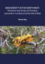 Biodiversity in the North West: The Rusts and Smuts of Cheshire, Lancashire, Cumbria and the Isle of Man