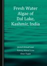 Fresh Water Algae of Dal Lake, Kashmir, India