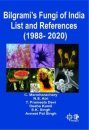 Bilgrami's Fungi of India List and References (1988-2020)