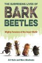 The Surprising Lives of Bark Beetles