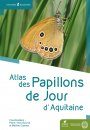 Atlas des Papillons de Jour d'Aquitaine [Atlas of Butterflies of Aquitaine]