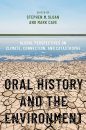 Oral History and the Environment