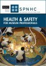 Health & Safety for Museum Professionals