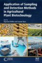 Application of Sampling and Detection Methods in Agricultural Plant Biotechnology