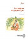 Les Palmes du Savoir-Faire: La Vannerie dans les Oasis du Sahara [The Palms of Know-How: Basketry in the Oases of the Sahara]